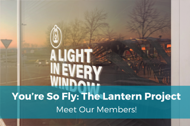 You're so fly: The Lantern Project